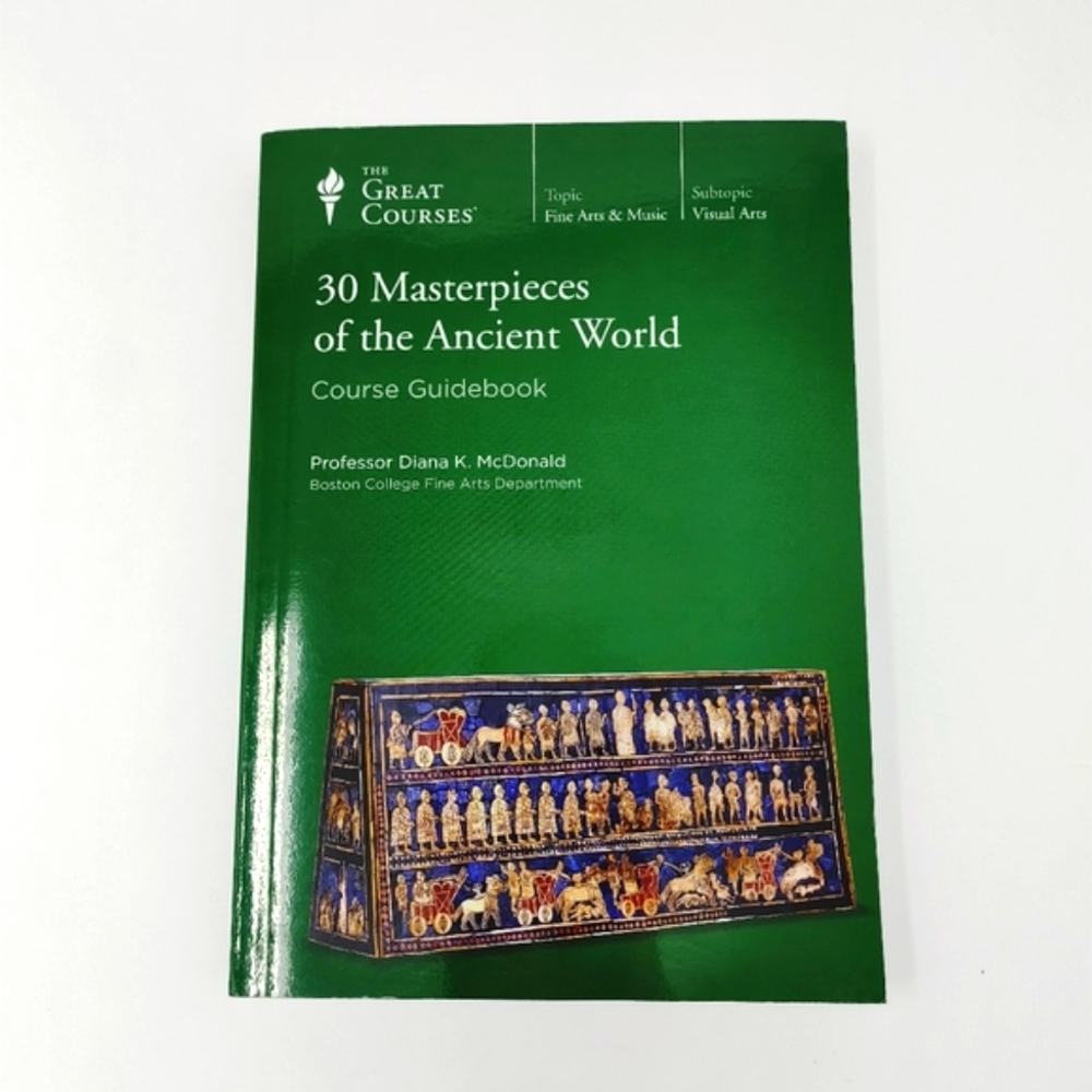 30 Masterpieces of the Ancient World Course Guidebook